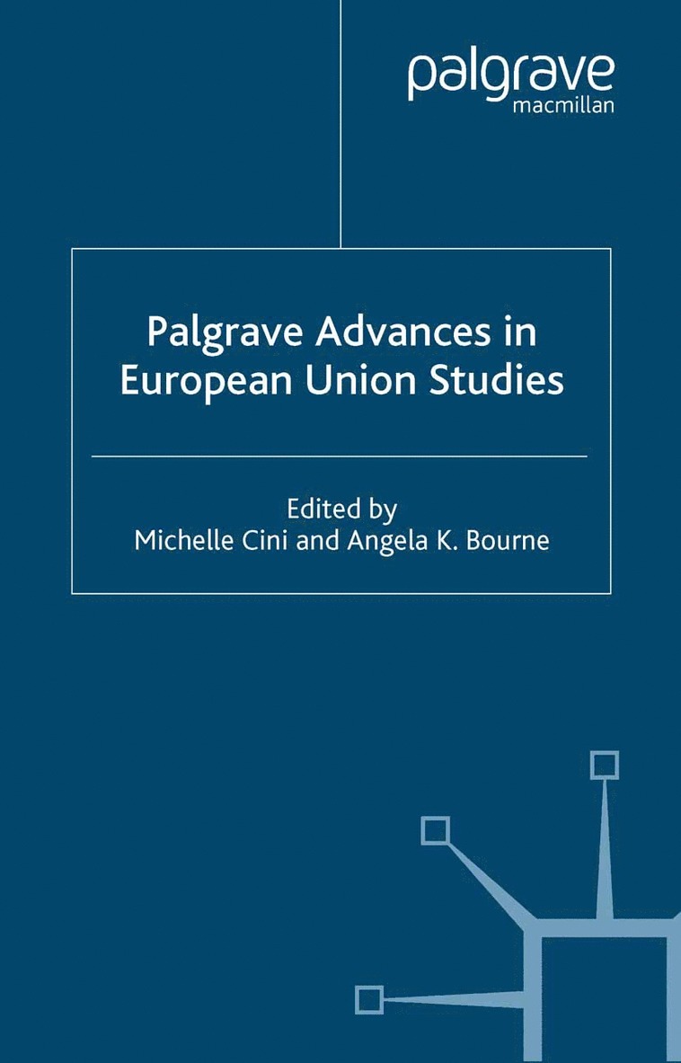 A. Bourne, M. Cini, Michelle Cini, Dr Bourne, Angela K. - Palgrave Advances in European Union Studies, Häftad