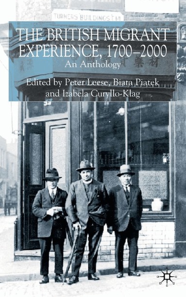 Peter Leese, B. Piatek, I. Curyllo-Klag - British Migrant Experience 1700-2000, Inbunden