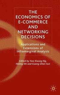 bokomslag The Economics of E-Commerce and Networking Decisions