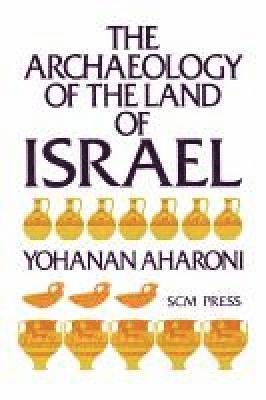 bokomslag Archaeology of the Land of Israel