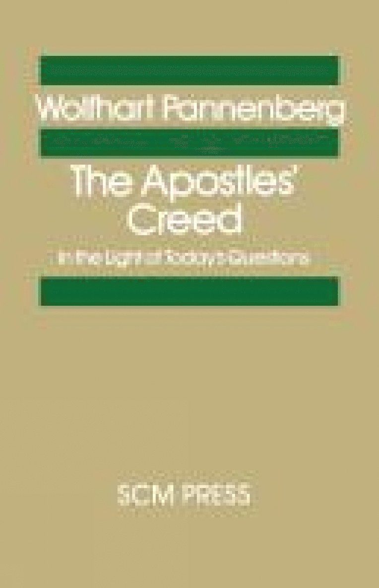 Wolfhard Pannenberg, Wolfhart Pannenberg - Apostles's Creed in the Light of Today's Questions, Häftad