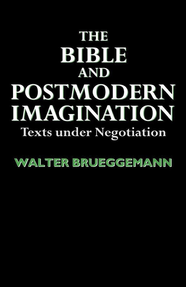 Bible And Postmodern Imagination 1