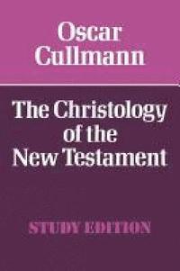 bokomslag The Christology of the New Testament