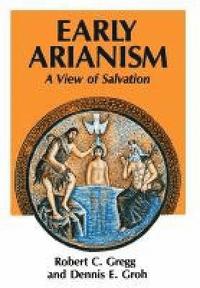 bokomslag Early Arianism