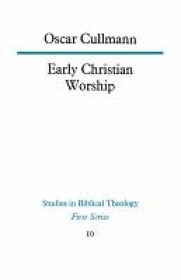 Early Christian Worship 1