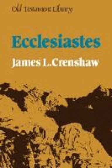James L. Crenshaw - Ecclesiastes, Häftad
