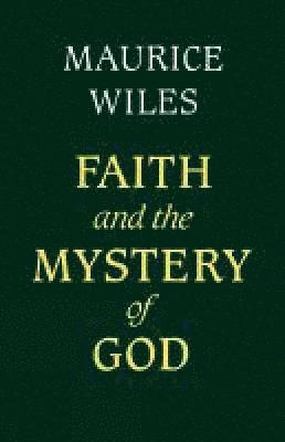 Faith and the Mystery of God 1