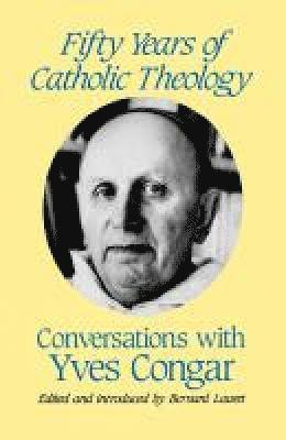 Fifty Years of Catholic Theology 1