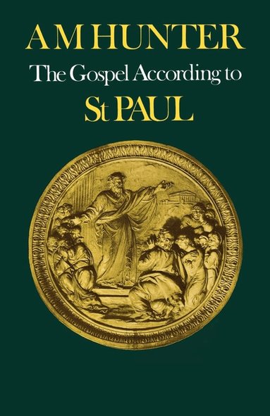Alistair Hunter - Gospel According to St Paul, Häftad
