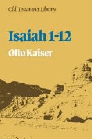 Otto Kaiser - Isaiah 1-12, Häftad
