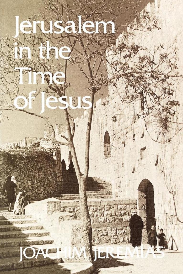 Joachim Jeremias - Jerusalem in the Time of Jesus, Häftad