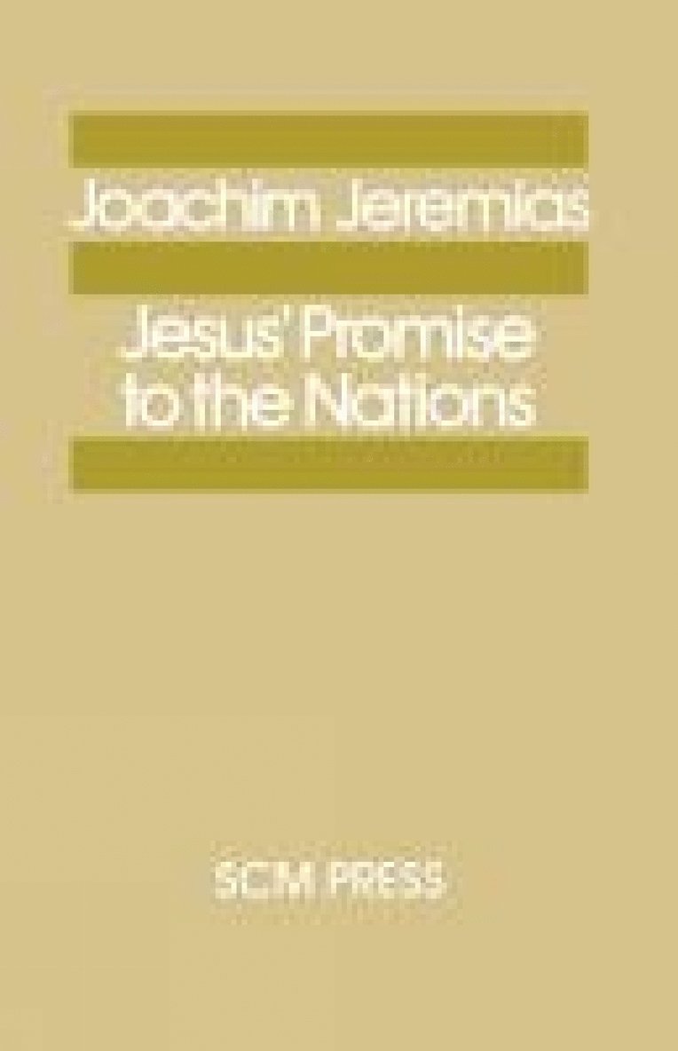 Joachim Jeremias - Jesus' Promise to the Nations, Häftad