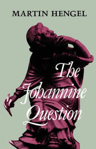 Martin Hengel - Johannine Question, Häftad