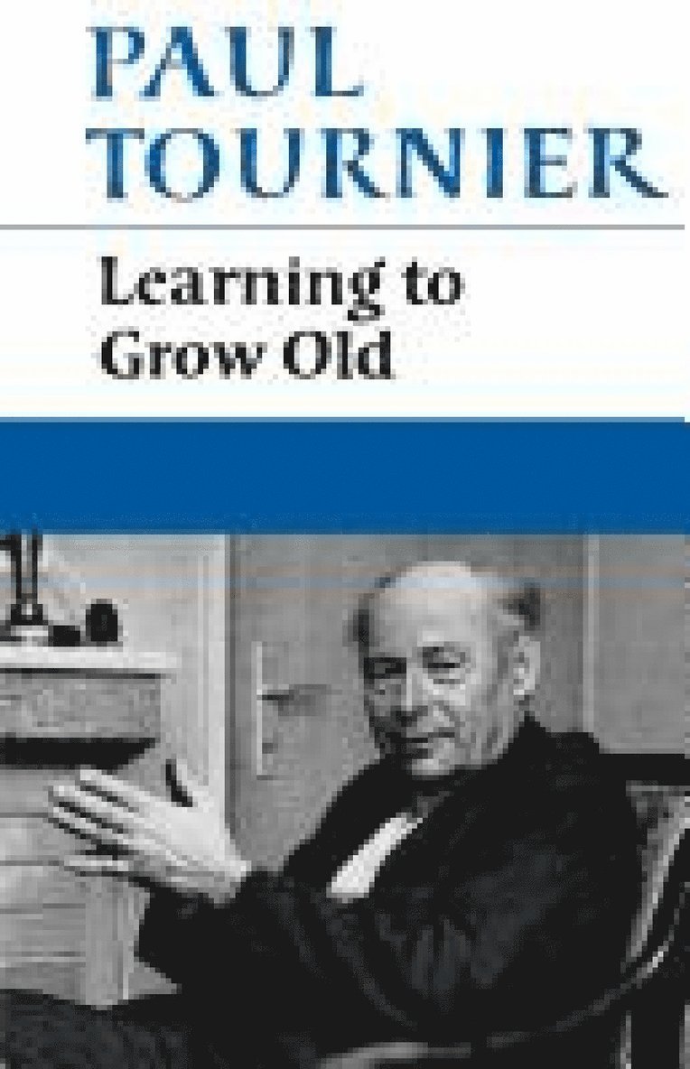 Learning to Grow Old 1