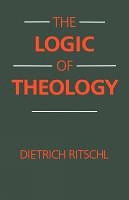 bokomslag The Logic of Theology