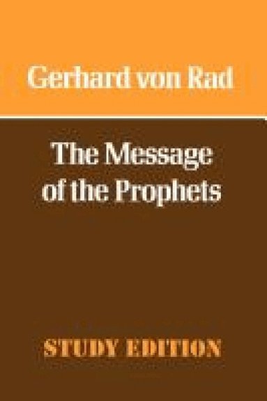 Gerhard von Rad - Message of the Prophets, Häftad