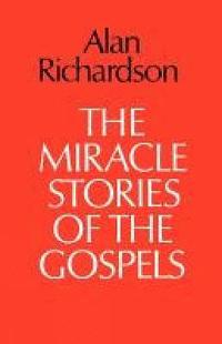 bokomslag The Miracle Stories of the Gospels