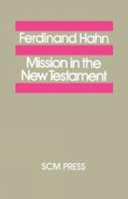 Mission in the New Testament 1