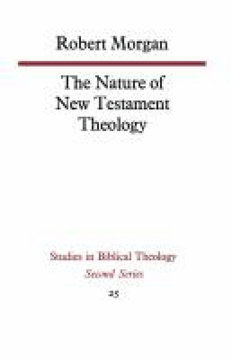 The Nature of New Testament Theology 1