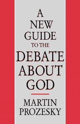 bokomslag New Guide to the Debate about God