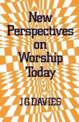 New Perspectives on Worship Today