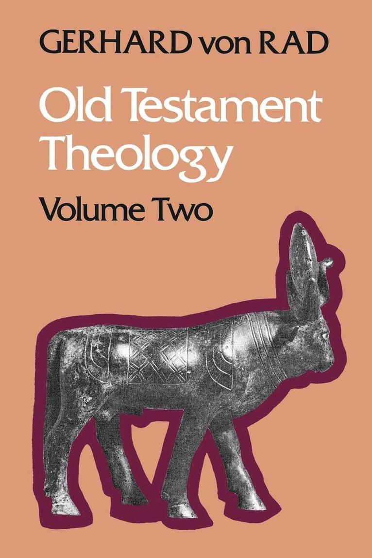 Old Testament Theology: The Theology of Israel's Prophetic Traditions 1