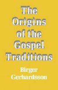 bokomslag The Origins of the Gospel Traditions