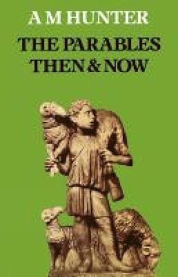 bokomslag Parables Then & Now