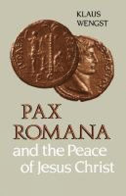 bokomslag Pax Romana and the Peace of Christ
