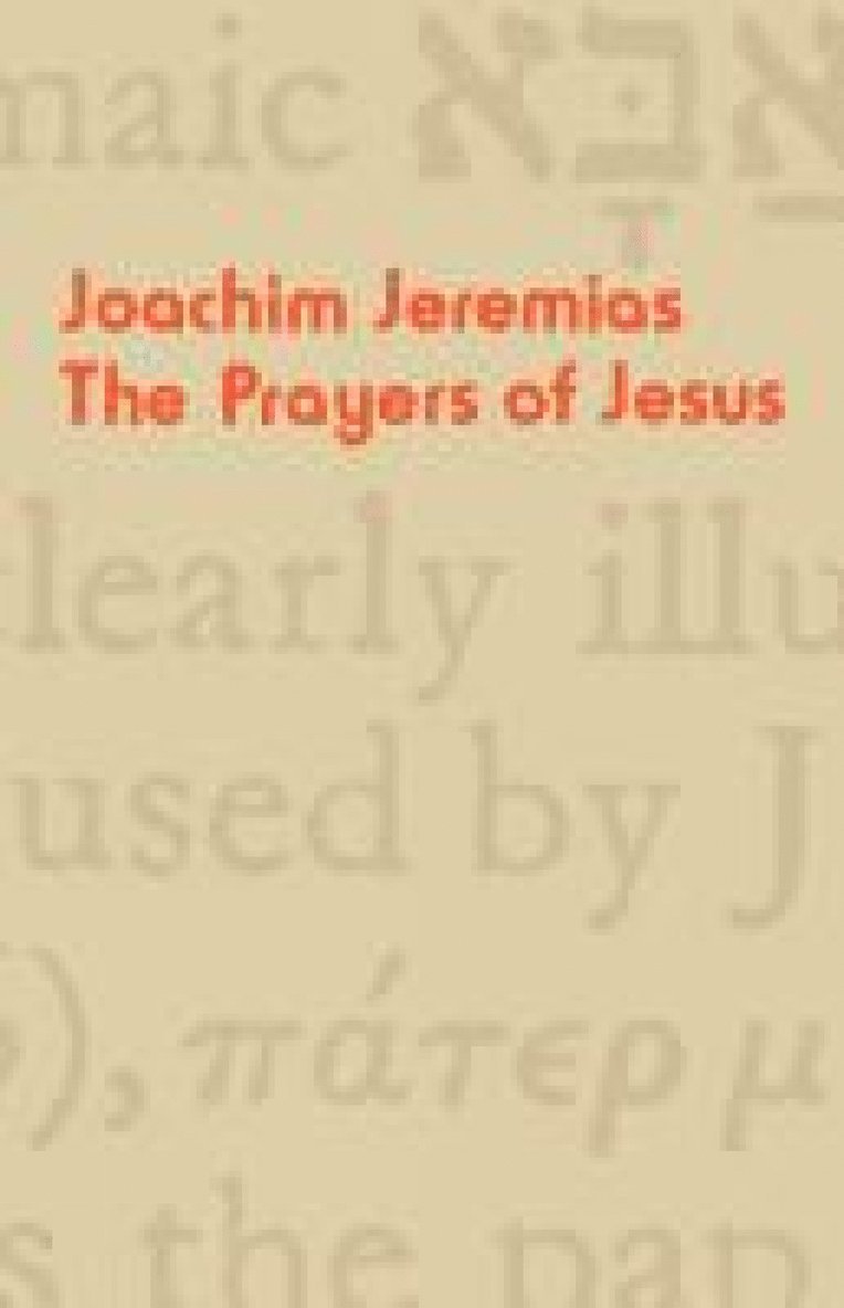 Joachim Jeremias - Prayers of Jesus, Häftad