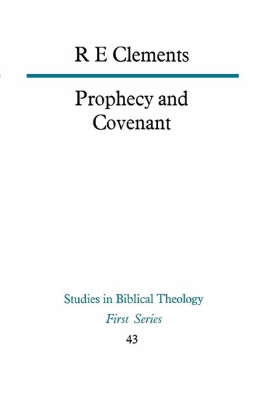 R E Clements - Prophecy and Covenant, Häftad
