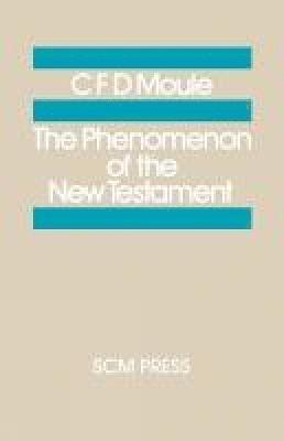 The Phenomenon of the New Testament 1