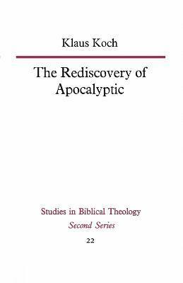 The Rediscovery of Apocalyptic 1