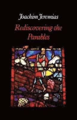 bokomslag Rediscovering the Parables