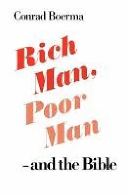 bokomslag Rich Man, Poor Man - and the Bible