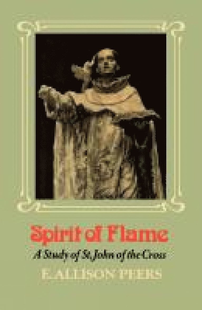 E. Alison Peers, E. Allison Peers - Spirit of Flame, Häftad