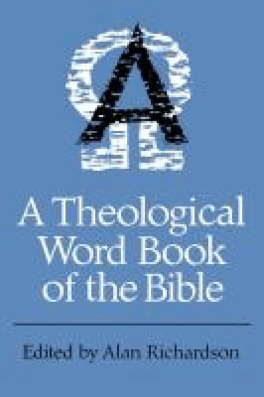 Alan Richardson, Alan Richardson - Theological Word Book of the Bible, Häftad