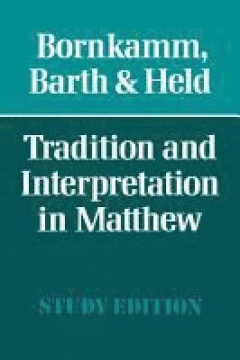 Tradition and Interpretation in Matthew 1