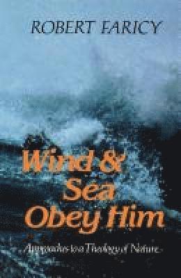 bokomslag Wind and Sea Obey Him