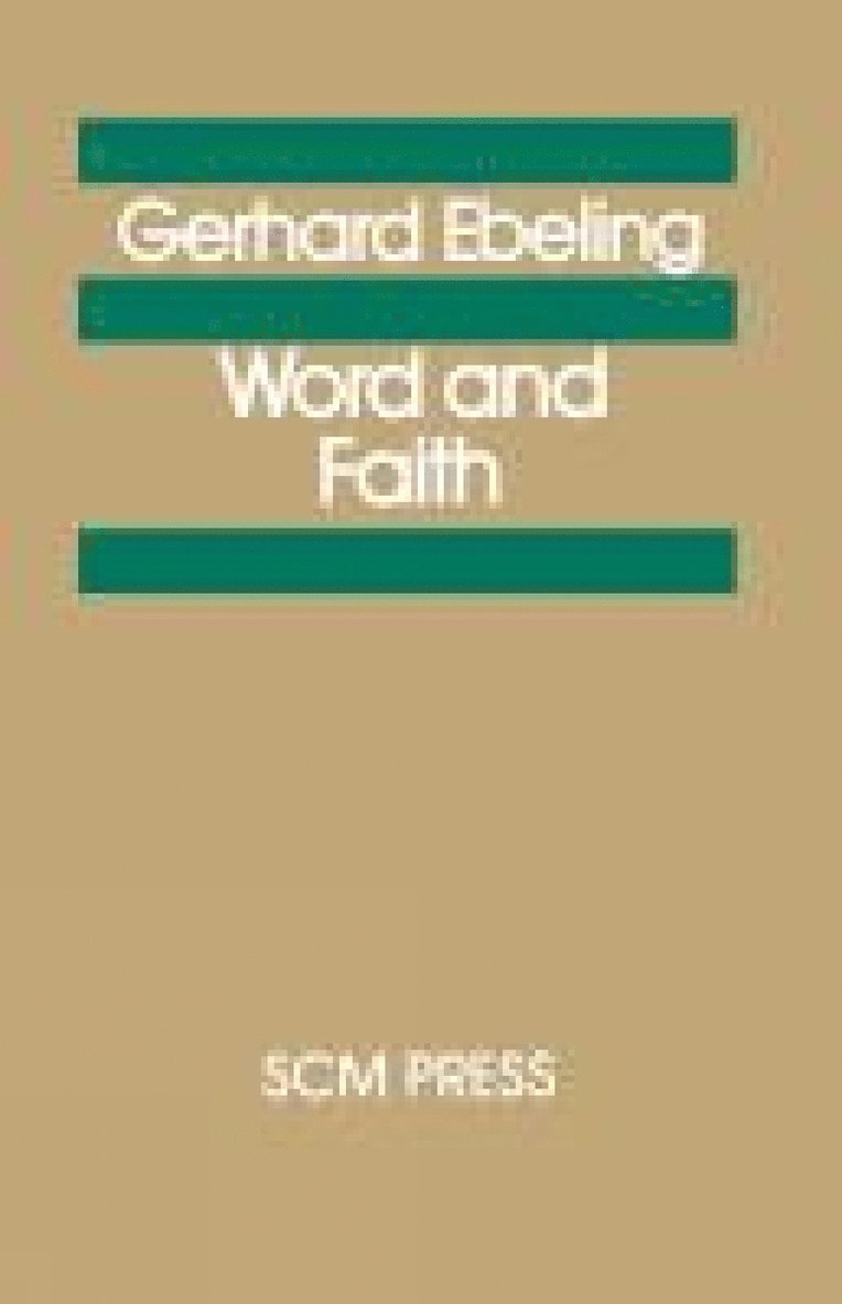 Gerhard Ebeling, Gerhard Eberling - Word and Faith, Häftad