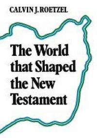 bokomslag The World that Shaped the New Testament