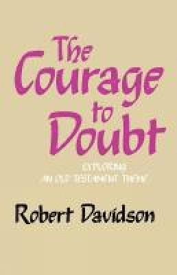 The Courage to Doubt 1