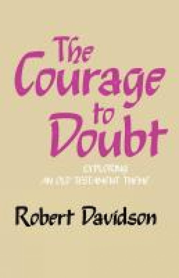 Courage to Doubt