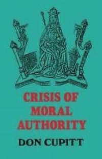 bokomslag Crisis of Moral Authority