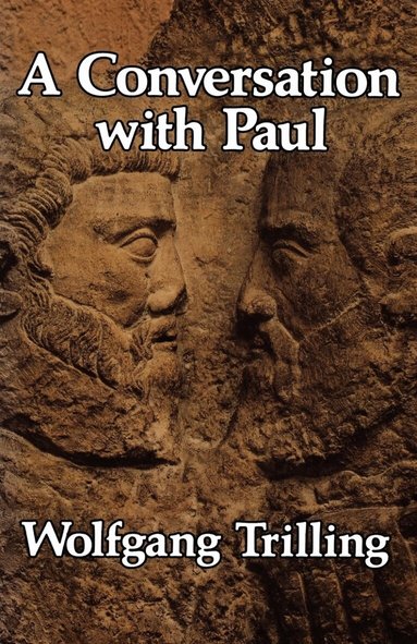 Wolfgang Trilling - Conversation with Paul, Häftad