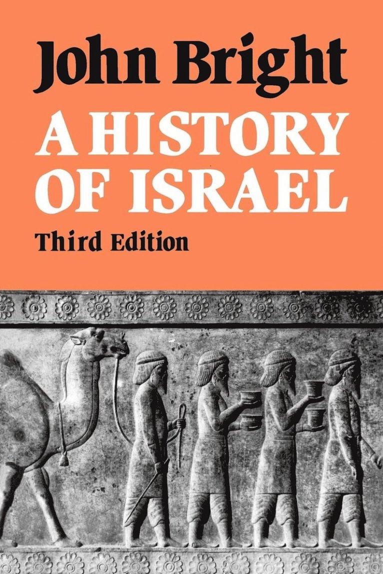 John Bright - History of Israel, Häftad