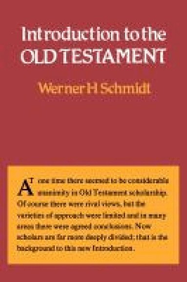 Werner H. Schmidt - Introduction to the Old Testament, Häftad