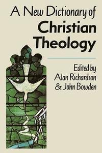 bokomslag New Dictionary of Christian Theology