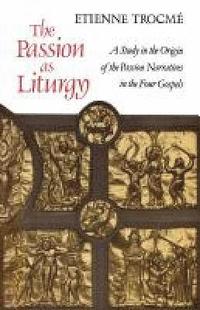 bokomslag The Passion as Liturgy