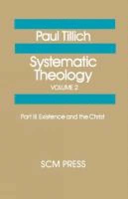 Paul Tillich - Systematic Theology Volume 2, Häftad